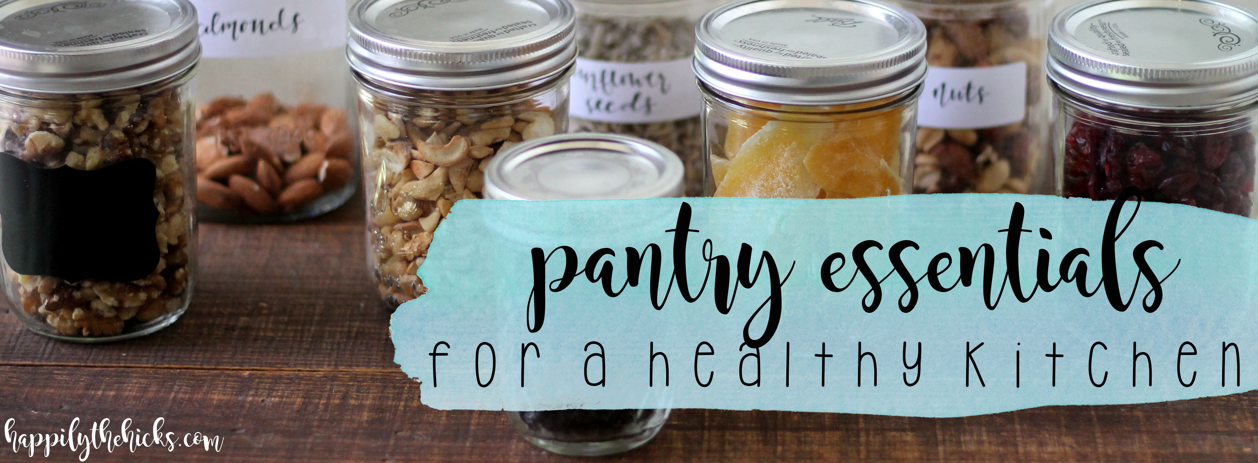 Pantry Essentials for a Healthy Kitchen