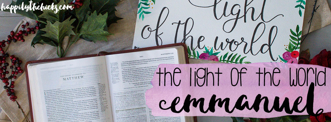 The Light of the World (Emmanuel) | read more at happilythehicks.com