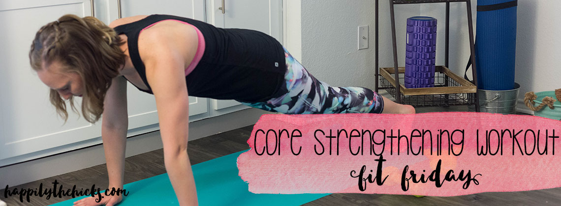Your new favorite core strengthening workout! | read more at happilythehicks.com